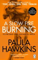 SLOW FIRE BURNING, A