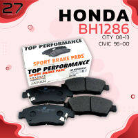 ผ้าเบรคหน้า HONDA CITY GM2 1.5 E-VTEC / CIVIC EK ตาโต 1.6 VTEC 99-00 / CIVIC ES DIMENSION 1.7 2.0 VTEC  / CIVIC FD 1.8 i-VTEC 06-12 / FREED 1.5i VTEC 08-16 / JAZZ GE 08-13 / CRX - รหัส BH1286 - TOP PERFORMANCE