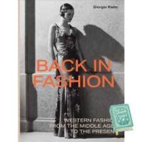 Bestseller !! &amp;gt;&amp;gt;&amp;gt; Back in Fashion : Western Fashion from the Middle Ages to the Present [Hardcover]