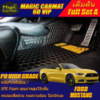 Ford Mustang Convertible 2015-2020 Full Set A (เต็มคันรวมถาดท้ายรถแบบ A) พรมรถยนต์ Ford Mustang Convertible 2015 2016 2017 2018 2019 2020 พรม6D VIP High Grade Magic Carmat