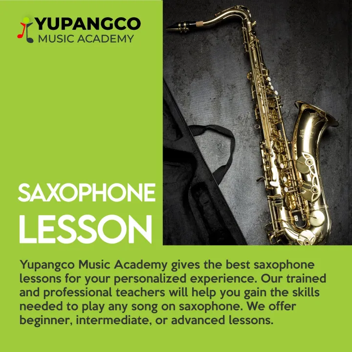 SAXOPHONE LESSON MUSIC COURSE ONLINE CLASSES YUPANGCO MUSIC ACADEMY