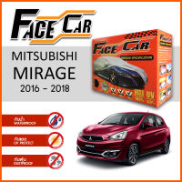 ผ้าคลุมรถ ส่งฟรี MITSUBISHI MIRAGE 2016-2018 ตรงรุ่น กล่อง FACE CAR ผ้า HISORON อย่างดีหนาพิเศษ ป้องกันแดด ป้องกันฝน ป้องกันฝุ่น