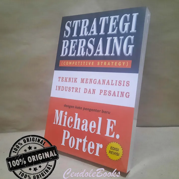 Buku Strategi Bersaing (Competitive Strategy) : Teknik Menganalisis ...