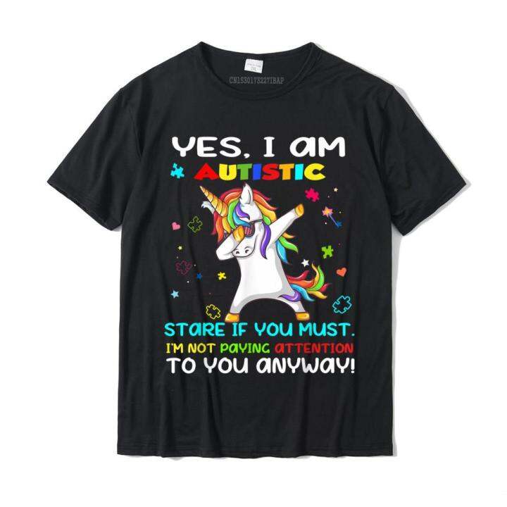 hotyes-i-am-autistic-stare-if-you-must-i-m-not-pay-attention-cotton-men-t-shirts-cosie-t-shirt-funky-custom-ฟรีเรือ