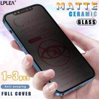 Matte Anti-peep Soft Ceramic Glass For Apple iPhone 13 11 12 Pro Max Mini Screen Protector X XR XS Max 7 8 Plus SE Privacy Film