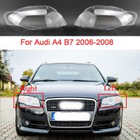 ฝาครอบไฟหน้ารถด้านซ้าย/ขวาสำหรับ Audi A4 B7 2006 2007 2008อะไหล่ฝาครอบตัวครอบไฟหน้าแบบใสอุปกรณ์เสริมรถยนต์