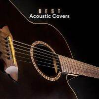 CD Audio คุณภาพสูง เพลงสากล BEST Acoustic Covers เพลงเพราะมาก เสียงกีต้าร์ใสๆ ค่ะ