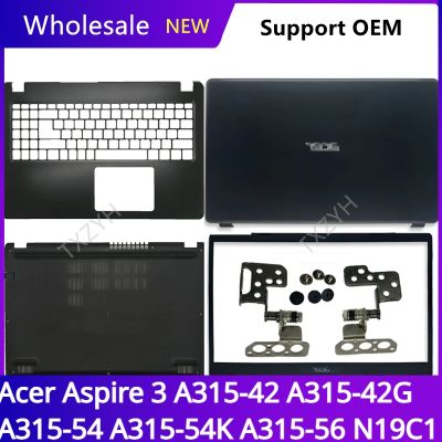 For Acer Aspire 3 A315-42G A315-54 A315-54K A315-56 N19C1 LCD back cover Front Bezel Hinges Palmrest Bottom Case A B C D Shell