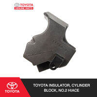 TOYOTA INSULATOR, CYLINDER BLOCK, NO.2 HIACE