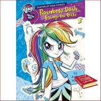 to dream a new dream. ! &amp;gt;&amp;gt;&amp;gt; หนังสือ My Little Pony Equestria Girls Canterlot High Stories Rainbow Dash Brings The Blitz : 9780316475631