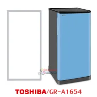 ขอบยางตู้เย็น Toshiba รุ่น GR-A1654 ของแท้ (ขอบยางแบบขันน็อตยึด)