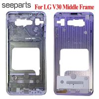 For LG V30 H930 H930DS H933 H931 H932 VS996 Middle Frame Plate Housing Bezel LCD Support Mid Faceplate Bezel Replacement Parts