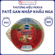 Pate gan Perva nhập khẩu từ Nga - Patê thơm vị đặc trưng