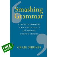 Good quality &amp;gt;&amp;gt;&amp;gt; หนังสือภาษาอังกฤษ SMASHING GRAMMAR: A GUIDE TO IMPROVING YOUR WRITING SKILLS AND AVOIDING COMMON MISTAKES