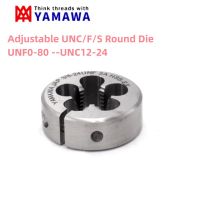 1PCS YAMAWA HSSE AR-D แม่พิมพ์กลม UNF UNS UNEF 0-80 1-72 2-64 3-56 4-48 5-44 6-40 8-36 10-28 12-28 24 Fine Thread Threading Dies