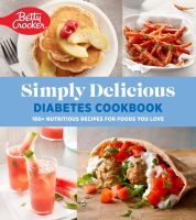 หนังสืออังกฤษใหม่ Betty Crocker Simply Delicious Diabetes Cookbook : 160+ Nutritious Recipes for Foods You Love [Paperback]