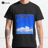 Always Under The Same Sky Classic T-Shirt Athletic Shirts For Men Custom Gift Breathable Cotton Xs-5Xl Streetwear All Seasons