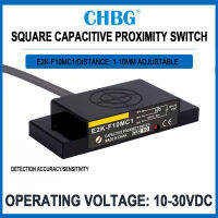 CHBG Square Capacitive Proximity Switch Sensor ระดับ E2K-F10MC1 Non-Metallic Detection Sensor สามสาย NPN PNP