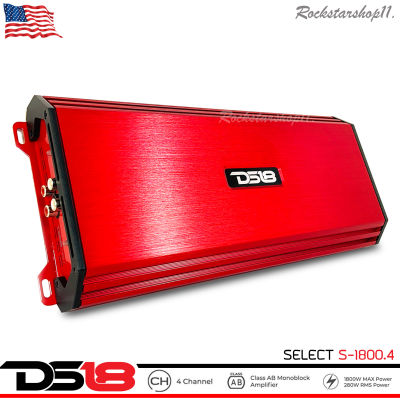 DS18 SELECT S-1800.4 เพาเวอร์แอมป์คลาสAB 4 แชลแนล เพาเวอร์แอมป์ติดรถยนต์ แอมป์ติดรถยนต์ เครื่องเสียงติดรถยนต์