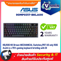 Asus 90MP0317-BKLA00  ROG AZOTH CUSTOM WIRELESS  คีย์บอร์ดเกมมิ่ง By Vnix Group