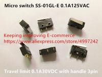 Original new 100 micro switch SS 01GL E travel limit 0.1A with handle 3pin