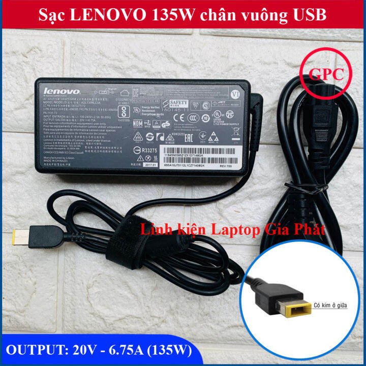 Sạc Laptop Lenovo 135W 20V  chân USB vuông dùng cho Legion Y520  Gaming Ideapad L340 ThinkPad W540 