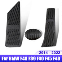 สำหรับ BMW F48 X2 F39 1 2 Series F40 X1 2014 2015 2016 2017 2018 2019 2020 2021 2022รถแก๊สเบรคเหยียบอุปกรณ์เสริม