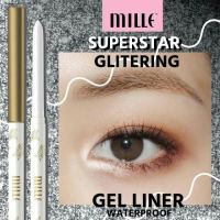 Mille Superstar Glttering Gel r Waterproof [ใหม่เท่านั้น เก่าไม่ขาย]