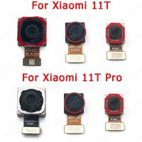 สำหรับ Xiaomi Mi 11T Pro 5G โมดูลเซลฟี่ด้านหน้ากล้องด้านหลังขนาดเล็กอะไหล่สำหรับซ่อมด้านหลัง