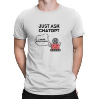 Mens T-Shirts Be smart and ask ChatGPT Classic Novelty Pure Cotton Tee Shirt Short Sleeve ChatGPT T Shirt O Neck Clothes XS-4XL-5XL-6XL