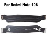 ของแท้เหมาะสำหรับ Xiaomi Redmi Note เมนบอร์ดบอร์ดหลัก FPC 10S 10S 10 4G Pro คอนเนคเตอร์ LCD แผงวงจรหลักเฟล็กซ์