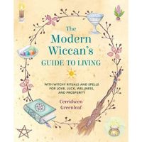 [หนังสือ]​ The Modern Wiccans Guide to Living: With witchy rituals and spells Cerridwen Greenleaf แม่มด witchcraft book