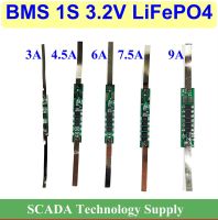 BMS 1S 3.2V LiFePO4 ใช้ป้องกันแบตเตอรี่ลิเธียมฟอสเฟต พิกัดกระแสไฟ 3A ถึง 9A