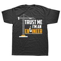 Cute Trust Me Im An Engineer Engineering Student T Shirts Graphic Cotton Streetwear Short Sleeve Birthday Gifts Summer T shirt XS-6XL