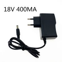 【HOT】 Ever Green House 18V 400MAIC Solutions AC 100V-240V Converter Adapter DC 18V 0.4A แหล่งจ่ายไฟ EU Plug 5.5มม. X 2.1-2.5มม.