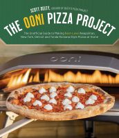 หนังสืออังกฤษใหม่ The Ooni Pizza Project : The Unofficial Guide to Making Next-Level Neapolitan, New York, Detroit and Tonda Romana Style Pizzas at Home [Paperback]