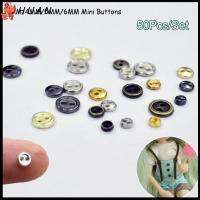 HUAN 50pcs 3/4/5/6mm แฮนด์เมด ตุ๊กตาจิ๋ว เครื่องประดับ บลายธ์ เสื้อผ้าตุ๊กตา DIY เย็บเสื้อผ้า Pullip ปุ่มโลหะขนาดเล็ก