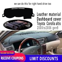 คุณภาพสูงสำหรับ Toyota Altis Corolla ฉนวน Dashboard ฝาครอบรถหนังอุปกรณ์เสริมภายใน2000 2001 2002 2003 2004 2005 2006 Gen9 Sun Visor Anti Skid Mat Garnish