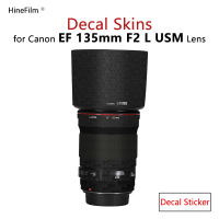 สำหรับ Canon EF135 F2เลนส์สติ๊กเกอร์135 F2เลนส์ห่อปกผิวสำหรับ Canon EF 135มิลลิเมตร F 2L USM เลนส์รูปลอกป้องกันเสื้อฟิล์ม