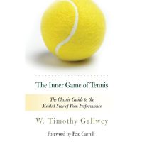 เกมภายในของเทนนิสความมหัศจรรย์ของความสามัคคีของร่างกายและจิตใจหนังสือภาษาอังกฤษพลัง