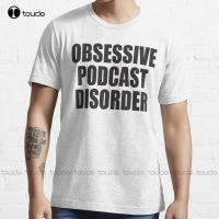 Obsessive Podcast Disorder Rue Crime Podcasts Tee Idea Trending T Shirt Custom Aldult Teen Unisex Digital Printing Tee Shirts XS-6XL