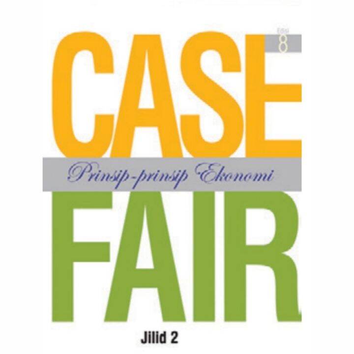 Prinsip Prinsip Ekonomi Edisi 8 Jilid 2 Case Fair Lazada Indonesia
