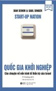 Quốc Gia Khởi Nghiệp - Câu Chuyện Về Nền Kinh Tế Thần Kỳ Của Israel 209K
