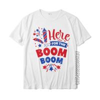 Here For The Boom Boom Fireworks Fourth Of July Tshirts For Men Design Tops Tees Unique Cotton