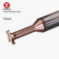 YUZETOOLS โซลิดคาร์ไบด์ T Slot Milling Cutter ทังสเตน End mills CNC Tool Metal Aluminum Steel Copper Machining 10mm 8mm 6mm 5mm