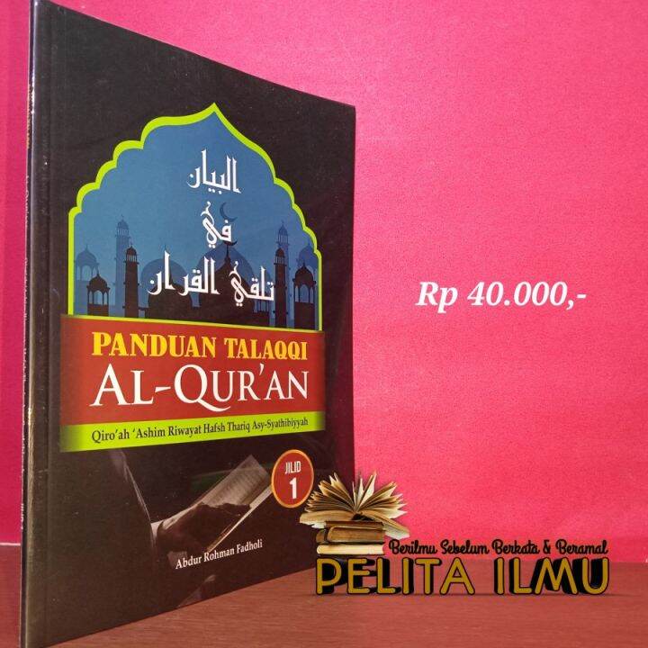 Buku Panduan Talaqqi Al Quran Qiroah Ashim Riwayat Hafsh Thariq Asy