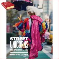 Very Pleased. ! &amp;gt;&amp;gt;&amp;gt; [หนังสือนำเข้า] Street Unicorns - Robbie Quinn ภาษาอังกฤษ english fasion design book