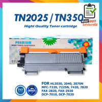 TN2025 TN-2025 TN2050 TN350 TN-350 LASER TONER ตลับหมึกเลเซอร์ FOR HL2030 HL2040  HL2070N MFC-7220 MFC-7225N MFC-7420