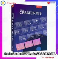 โปรแกรม Roxio Creator NXT Pro 9 v22.0.186.0 SP1 ชุดรวมโปรแกรมไรท์แผ่น CD/DVD และชุดโปรแกรมด้านมัลติมีเดีย ครบวงจร