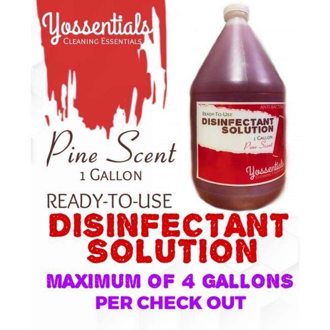 DISINFECTANT SOLUTION (Ready toUse) 1 Gallon Pine Scent (Maximum 4 GALLONS per CHECK OUT